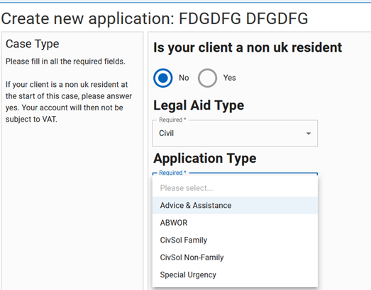 Image of the system showing the" Is your client a non-UK resident" question and the Application Type drop down box, with "Advice & Assistance" selected.